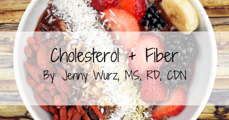 Cholesterol + Fiber