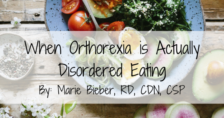 When Orthorexia is Actually Disordered Eating