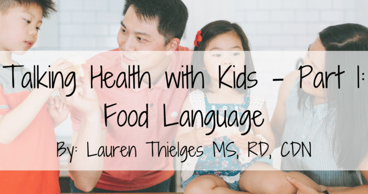 Talking Health with Kids – Part 1: Food Language