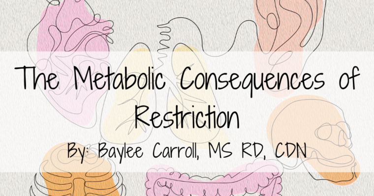 The Metabolic Consequences of Restriction