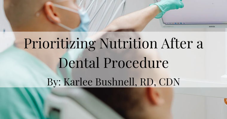 Prioritizing Nutrition After a Dental Procedure